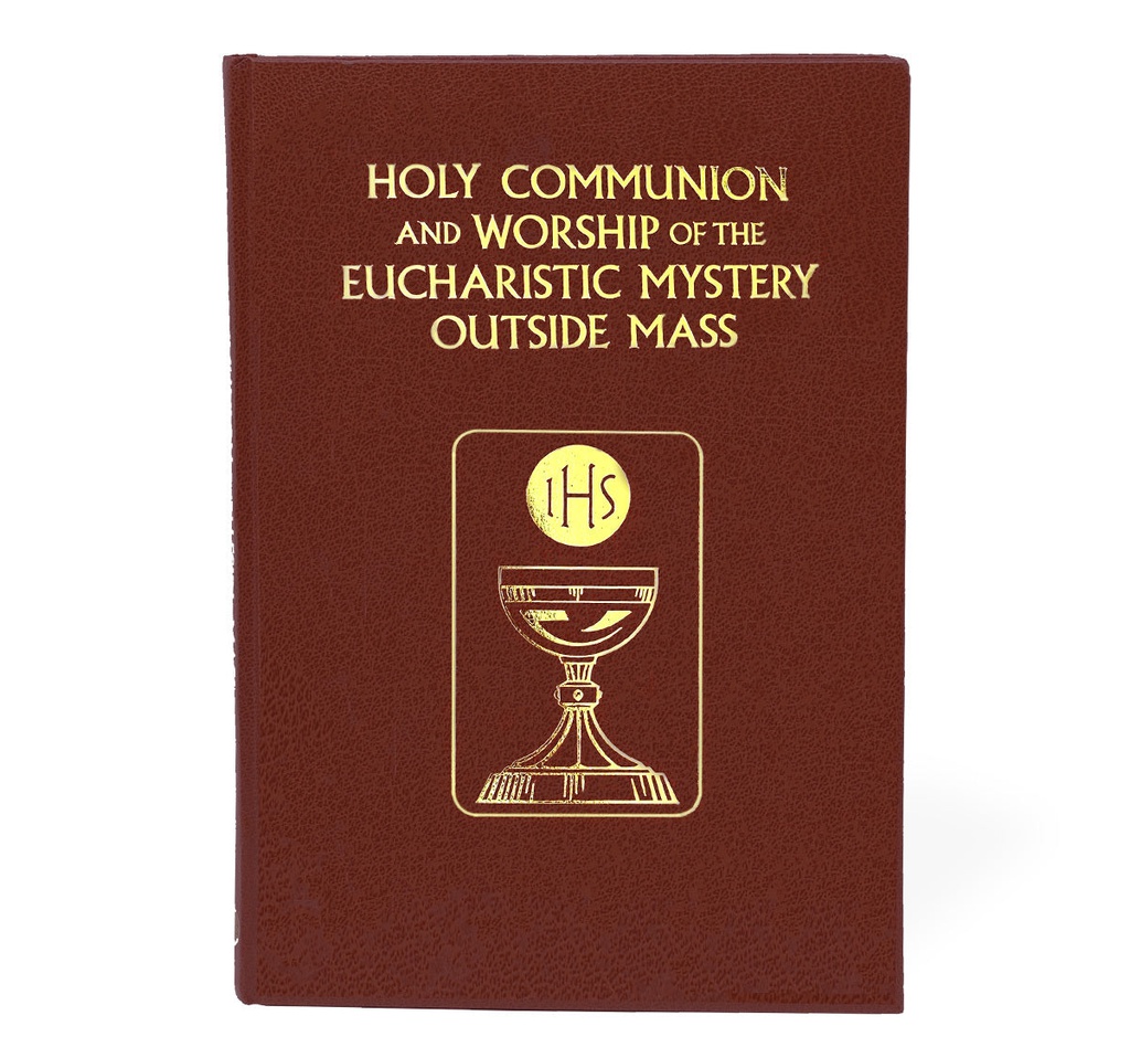 Holy Communion and Worship of the Eucharistic Mystery - Outside Mass