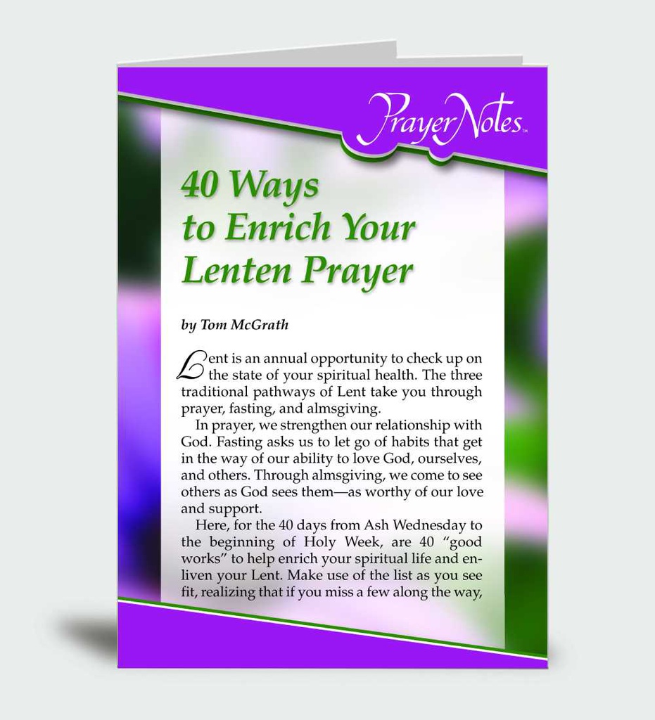 40 Ways to Enrich Your Lenten Prayer