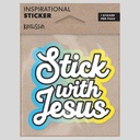 Sticker - Stick With Jesus