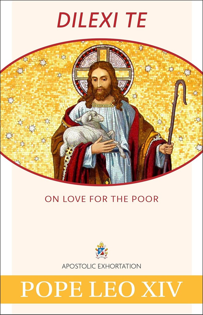 Dilexi Te: On Love for the Poor