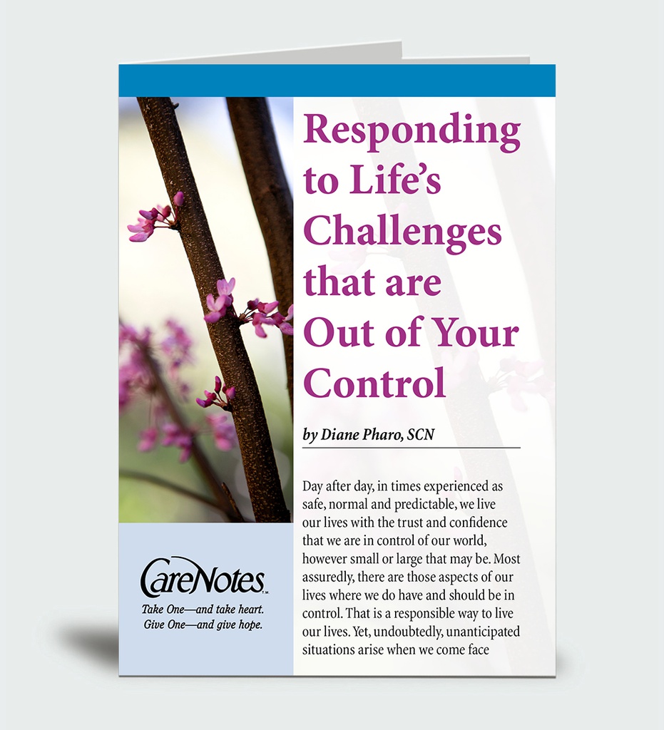 Responding to Life’s Challenges that are Out of Your Control